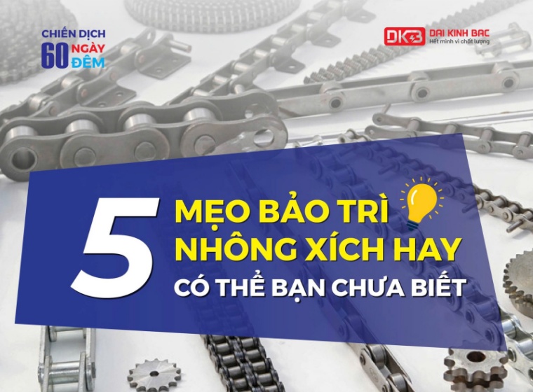 MẸO BẢO TRÌ NHÔNG XÍCH HAY CÓ THỂ BẠN CHƯA BIẾT