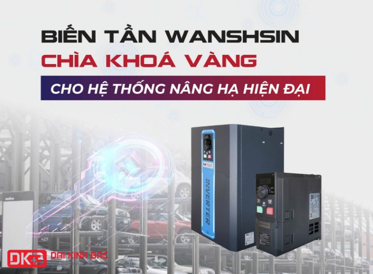 BIẾN TẦN WANSHSIN - CHÌA KHOÁ VÀNG CHO HỆ THỐNG NÂNG HẠ HIỆN ĐẠI