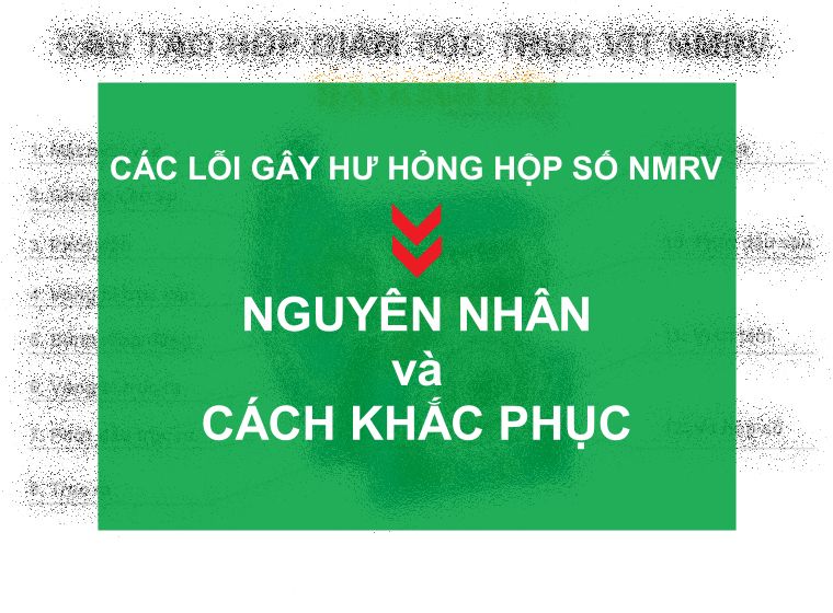 CÁC LỖI SỬ DỤNG HỘP SỐ NMRV ? NGUYÊN NHÂN VÀ GIẢI PHÁP KHẮC PHỤC NHANH CHÓNG