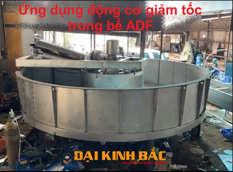 ĐỘNG CƠ GIẢM TỐC VÀ ỨNG DỤNG BỂ ADF TRONG LĨNH VỰC MÔI TRƯỜNG