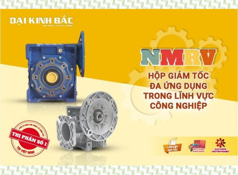 HỘP GIẢM TỐC NMRV ĐA DỤNG TRONG NGÀNH CÔNG NGHIỆP