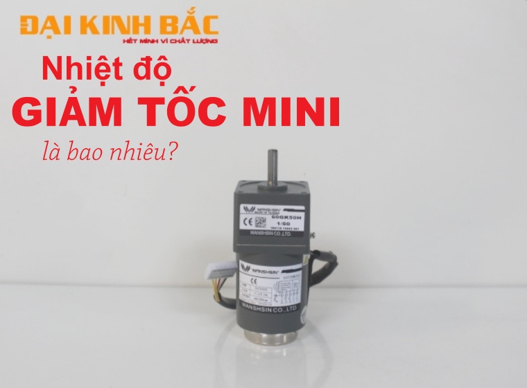 NHIỆT ĐỘ CỦA MOTOR GIẢM TỐC MINI