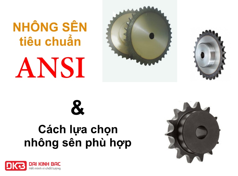 NHÔNG SÊN CHUẨN ANSI VÀ CÁCH LỰA CHỌN NHÔNG SÊN PHÙ HỢP