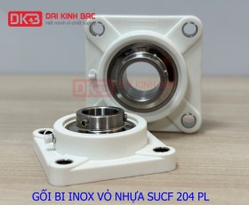 GỐI BI INOX VỎ NHỰA SUCF 204 PL