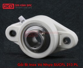 GỐI BI INOX VỎ NHỰA SUCFL 213 PL