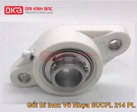 GỐI BI INOX VỎ NHỰA SUCFL 214 PL