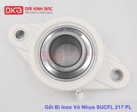 GỐI BI INOX VỎ NHỰA SUCFL 217 PL